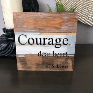 “Courage, dear heart.” Wall Decor